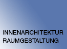 Innenarchitektur/Raumgestalltung